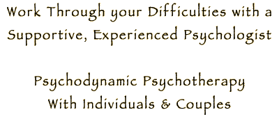 motto of Dr. Noah Oderberg, Oakland, Berkeley & East Bay CA Psychologist & Therapist for Psychotherapy, Couples & Marriage Counseling, Depression, Anxiety, Stress, Infidelity, Relationships & Conflict